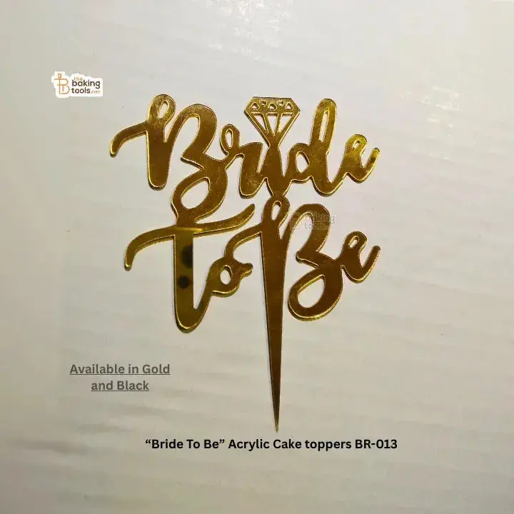 "Bride To Be" Acrylic Cake Topper – Br-013, Stylish Pre-Wedding Dessert Embellishment 1