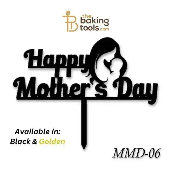 Mother And Baby Acrylic Cake Topper – 'Happy Mother’S Day' Design (Mmd-06) 1
